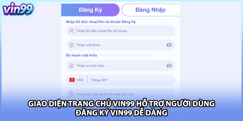 Giao diện trang chủ VIN99 hỗ trợ người dùng đăng ký VIN99 dễ dàng